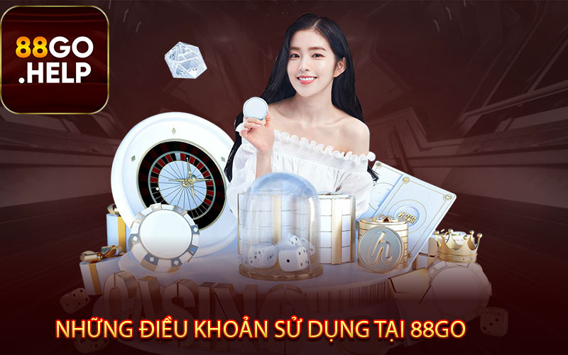  Những điều khoản sử dụng được 88GO thiết lập 